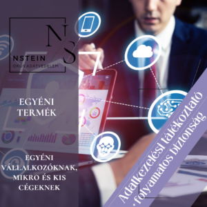 Egyéni adatkezelési tájékoztató + folyamatos biztonság egyéni vállalkozásoknak, mikro és kisvállalkozásoknak